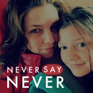 never say never